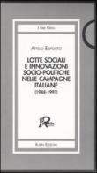 Lotte sociali e innovazioni socio-politiche nelle campagne italiane (1948-1997) vol. 1-3 di Attilio Esposto edito da Robin