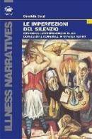 Le imperfezioni del silenzio. Riflessioni antropologiche sulla depressione femminile in un'area alpina di Donatella Cozzi edito da Bonanno