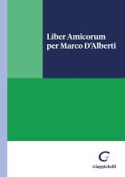 Liber amicorum per Marco d'Alberti edito da Giappichelli