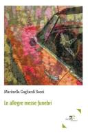 Le allegre messe funebri di Marinella Gagliardi Santi edito da Europa Edizioni