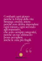 Combatti ogni giorno perché la forma della vita rimanga sensibile... di Gianluigi Gherzi edito da AnimaMundi Edizioni
