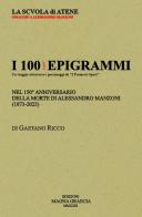 I 100 e più epigrammi. Nel 150° anniversario della morte di Alessandro Manzoni (1873-2023) di Gaetano Ricco edito da Magna Graecia