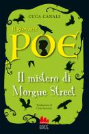 Il giovane Poe. Il mistero di Morgue street di Cuca Canals edito da Gallucci Bros