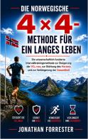 Die norwegische 4×4-methode für ein langes leben di Jonathan Forrester edito da StreetLib