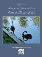 Antologia del premio di poesia Città di Monza 2023 edito da Montedit