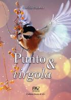 Punto & virgola di Cecilia Panzera edito da Pav Edizioni