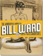 The wonderful world of Bill Ward, king of the glamour girls. Ediz. inglese, francese e tedesca di Eric Kroll edito da Taschen