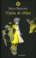 Figlia di strega di Nina Bawden edito da Mondadori