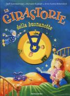 Le girastorie della buonanotte di Steffi Kammermeier, Michaela Rudolph, Anna K. Birkenstock edito da Mondadori