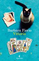 Vittoria di Barbara Fiorio edito da Feltrinelli
