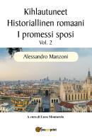 I promessi sposi. Ediz. finlandese vol.2 di Alessandro Manzoni edito da Youcanprint