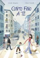 Conto fino a te. Ediz. a colori di Daniele Bergesio edito da Pulce