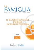 La famiglia. Rivista di problemi familiari (2022) vol.56 edito da Studium