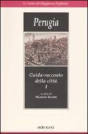 Perugia. Guida-racconto della città vol. 1-2 edito da Edimond