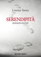Serendipità di Lorenzo Turina edito da Abrabooks