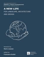 A new life for landscape, architecture and design edito da Palermo University Press
