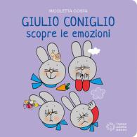 Giulio Coniglio scopre le emozioni. Ediz. a colori di Nicoletta Costa edito da Franco Cosimo Panini