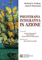Psicoterapia integrativa in azione di Richard G. Erskine, Janet P. Moursund edito da Edizioni Univ. Romane