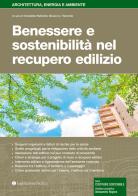 Benessere e sostenibilità nel recupero edilizio edito da Legislazione Tecnica