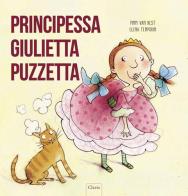 Principessa Giulietta Puzzetta. Ediz. illustrata di Pimm Van Hest, Elena Temporin edito da Clavis