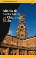 Abadia de Santa Maria de Chiaravalle Milan edito da SAGEP