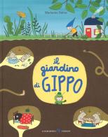 Il giardino di Gippo. Ediz. a colori di Marianne Dubuc edito da La Margherita
