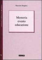 Memoria evento educazione di Massimo Borghesi edito da Itaca (Castel Bolognese)