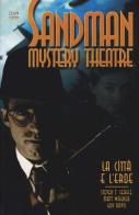 La città e l'eroe. Sandman mystery theatre vol.10 di Matt Wagner, T. Steven Seagle, Guy Davis edito da Lion