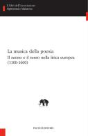 La musica della poesia. Il suono e il senso nella lirica europea (1100-1600) edito da Pacini Editore