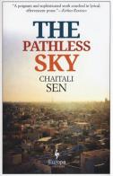 The pathless sky di Chaitali Sen edito da Europa Editions