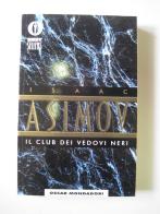 Il club dei Vedovi Neri di Isaac Asimov edito da Mondadori