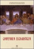 Compendium eucharisticum edito da Libreria Editrice Vaticana