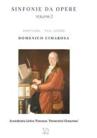 Sinfonie da opere vol.2 di Domenico Cimarosa edito da StreetLib