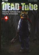 Dead tube vol.4 di Mikoto Yamaguchi edito da Edizioni BD