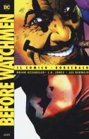 Before Watchmen: Il comico-Rorschach vol.3 di Brian Azzarello, Lee Bermejo, J. G. Jones edito da Lion