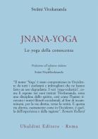 Jnana-yoga di Swami Vivekânanda edito da Astrolabio Ubaldini