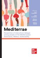 Mediterrae. Perspectives of intercultural dialogue among peoples of the Mediterranean: governance, welfare, sustainability edito da McGraw-Hill Education