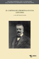Il carteggio Cremona-Guggia (1878-1900) edito da Mimesis