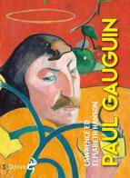 Paul Gauguin di Lawrence Hanson, Elisabeth Hanson edito da Odoya