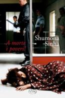 A morte i poveri! di Shumona Sinha edito da Barbès