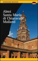 Abtei zur Santa Maria von Chiaravalle Mailand edito da SAGEP