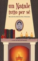 Un Natale tutto per sè. Racconti di scrittrici tra Otto e Novecento edito da Croce Libreria
