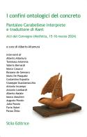 I confini ontologici del concreto. Pantaleo Carabellese interprete e traduttore di Kant edito da Stilo Editrice