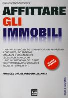 Affittare gli immobili di G. Vincenzo Tortorici edito da FAG