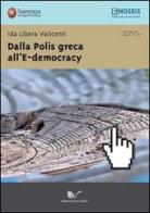 Dalla polis greca all'e-democracy di Ida L. Valicenti edito da Nuova Cultura