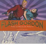 Tigra la regina di Forestia. Flash Gordon. Le tavole giornaliere (1942-1944) vol.2 di Austin Briggs edito da Editoriale Cosmo