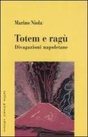 Totem e ragù. Divagazioni napoletane di Marino Niola edito da Tullio Pironti