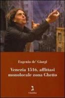Venezia 1516, affittasi monolocale zona ghetto. Con DVD di Eugenio De' Giorgi edito da Giuntina