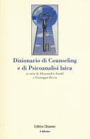 Dizionario di counseling e di psicoanalisi laica di Giuseppe Ricca, Alessandro Guidi edito da Clinamen