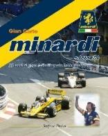 Gian Carlo Minardi racconta. 35 anni di gare: dalla Formula Italia alla Formula 1 di Stefano Pasini edito da C&C